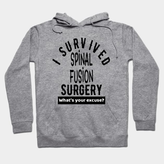 Spinal Fusion Back Surgery Awareness Get Well Gift Hoodie by OriginalGiftsIdeas